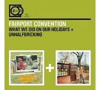 FAIRPORT CONVENTION - 2 FOR 1: WHAT WE DID ON OUR.../UNHALFBRICKING 2 CD NEUF