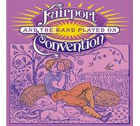 Fairport Convention - and The Band Played on [Import]
