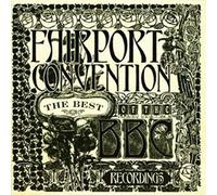 FAIRPORT CONVENTION - BEST OF THE BBC RECORDINGS CD NEW