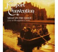 Fairport Convention – Moat On The Ledge : Live at Broughton Castle – CD