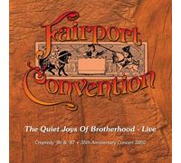 Fairport Convention - The Quiet Joys of Brotherhood - Live