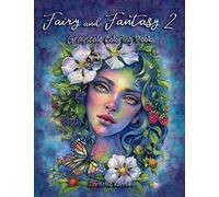 Fairy and Fantasy 2 Grayscale Coloring Book