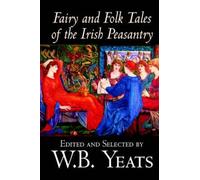 Fairy And Folk Tales Of The Irish Peasantry By W.B.Yeats, Social Science, Folklore & Mythology