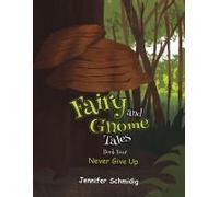 Fairy And Gnome Tales ? Book Four
