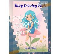Fairy Coloring Book: Book 1 in the Ella Wog Magical Coloring Series - A Magical Coloring Adventure for Little Artists Ages 3-5