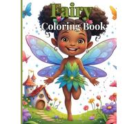 Fairy Coloring Book: Cute and Easy Diverse Fairy Coloring Book For Children Ages 4+