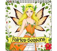 Fairy Coloring Book for Adults Relaxation - Featuring Fairies of Seasons and Magical Scenes Through the Four Seasons,