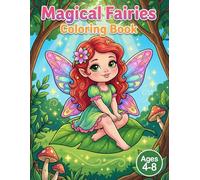 Fairy Coloring Book for Kids Ages 4-8 - Cute and Magical Designs: Fun Fairy Coloring Book with Big Simple Pages | Easy Coloring Book for Boys and Girls