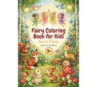 Fairy Coloring Book for Kids - Forest Fairies: A Heartwarming Coloring Book with Fairies, Animals, and Forest Adventures for Children Ages 3-7
