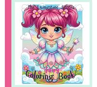 Fairy Coloring Book The Livingstone Sisters: 8.5x 8.5 80 pages easy coloring for all ages. Relax and Color More