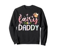 Fairy Daddy, Fleur Magique, Anniversaire, Fille, Famille Sweatshirt