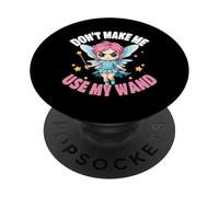 Fairy Don't Make Me Use My Wand Jolie fée en colère PopSockets PopGrip Adhésif