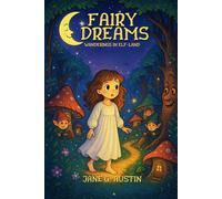 Fairy dreams or, Wanderings in Elf-land: with original Illustrations