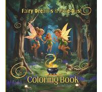 Fairy Dreams & Pixie Dust: Coloring Book