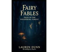Fairy Fables: Tales of the Whispering Forest Volume I