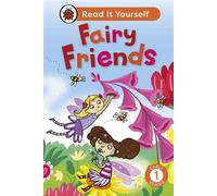 Fairy Friends: Read It Yourself - Level 1 Early Reader - Ladybird - Ladybird - ebook (ePub) - Livre
