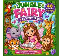 Fairy Jungle Story Coloring Book for Kids | Happy Creations: 40 Cute & Easy Coloring Pages with Magical Fairy Adventures, Jungle Animals & Fun Story Scenes | Ages 4-8