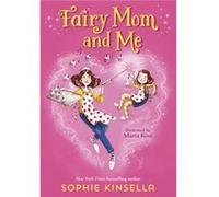Fairy Mom and Me 1 by Sophie Kinsella & Illustrated by Marta Kissi Sophie Kinsella Illustrated by Marta Kissi (Auteur)