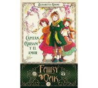 Fairy Oak. Capitan Grisam Y El Amor