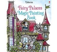Lesley Sims, Barbara Bongini (auteur) – Fairy Palaces Magic Painting Book – 1 (Magic Painting Books)
