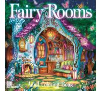 Fairy Rooms Adult Coloring Book: 50 Magical Illustrations of Rooms Inside Fairy Houses