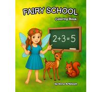 Fairy School: A Magical Coloring Book for Kids Ages 4-8 with Fairies, Flowers, and Enchanted School Scenes