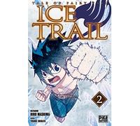 Fairy Tail - Ice Trail T02