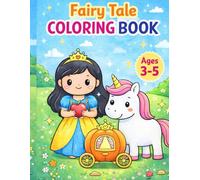 Fairy Tale Coloring Book for Kids Ages 3-5: 35 Easy and Cute Princess, Unicorn & Castle Coloring Pages | Big Simple Designs with Thick Lines for Preschool