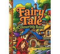 Fairy Tale colouring book: Whimsical Worlds: Myth, Magic, and Imagination for Teens and Adults
