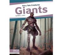 Fairy Tale Creatures: Giants Mark L. Lewis (Auteur)