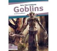 Fairy Tale Creatures Goblins by Emma Huddleston Emma Huddleston (Auteur)