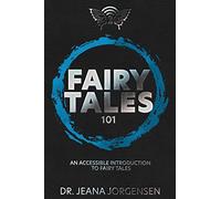 Fairy Tales 101: An Accessible Introduction to Fairy Tales