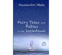 Fairy Tales And Fables In The Lockdown