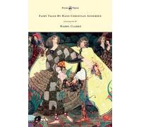 Fairy Tales By Hans Christian Andersen - Illustrated By Harry Clarke