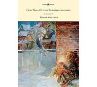 Fairy Tales By Hans Christian Andersen - Illustrated By Honor C. Appleton