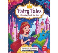 Fairy Tales Coloring Book for Kids: 34 Whimsical Pages of Princesses, Dragons, Castles, and More - A Fun and Relaxing Coloring Adventure