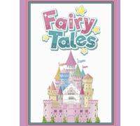 Fairy Tales Coloring Book for Kids and Teens: Explore your creativity