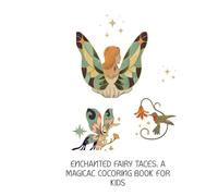 Fairy Tales Coloring Book for Kids Magical Scenes to Spark Imagination and Creativity: Whimsical Scenes from Classic Fairy Tales to Spark Imagination and Creativity