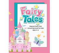 Fairy Tales Colouring Book: Magical Colouring Fun Book for Kids Ages 3-8