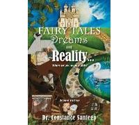 Fairy Tales, Dream, And Reality... Where Are You On Your Path?