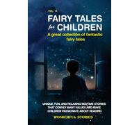 Fairy Tales For Children A Great Collection Of Fantastic Fairy Tales. (Vol. 10)