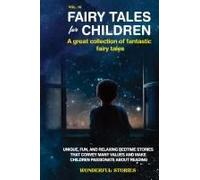 Fairy Tales For Children A Great Collection Of Fantastic Fairy Tales. (Vol. 10)