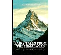 Fairy Tales from the Himalayas: Stories and Legends from the Nepalese Himalayas