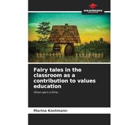 Fairy tales in the classroom as a contribution to values education: Once upon a time...