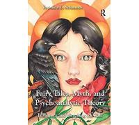 Fairy Tales, Myth, And Psychoanalytic Theory