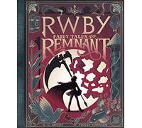 Fairy Tales of Remnant: An AFK Book (RWBY)