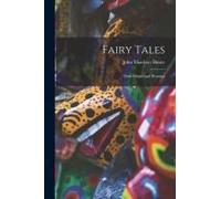 Fairy Tales: Their Origin And Meaning