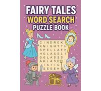 Fairy Tales Word Search Puzzle Book: Word Searches with Easy to Read Print about Fairy Tales, Princesses, Knights, Magic mirrors, Glass Slippers and ... ... for Vacations, Holidays, and Free Times