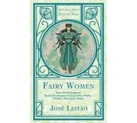Fairy Women From The Portuguese Book Of Lineages Of Count Dom Pedro