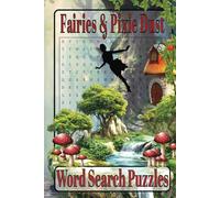 Fairy Word Search Book: Easy To Read Print About Fairies, Enchanted Forest, Mushrooms, And More| 6x9 inches, 30+ puzzles.... Gift For Vacations, Holidays, and Quiet Time